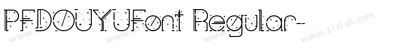 PFDOUYUFont Regular字体转换